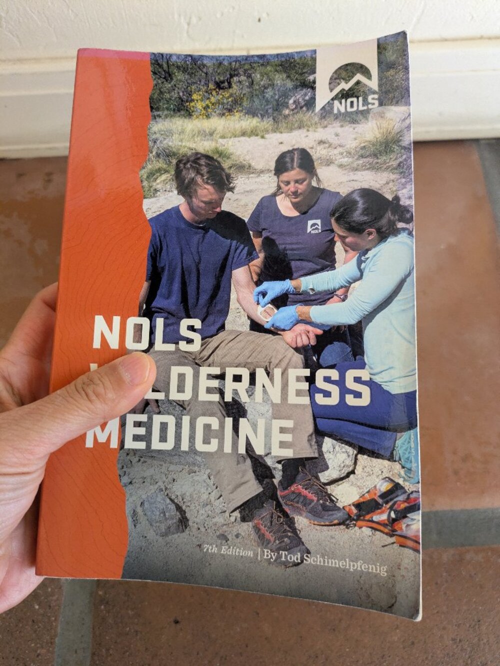 NOLS Wilderness Medicine Paperback Book (7th Edition) Tod Schimelpfenig